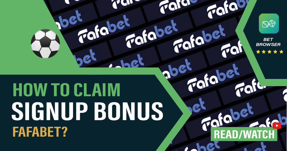 How to claim Fafabet welcome offer? – BetBrowser™️
